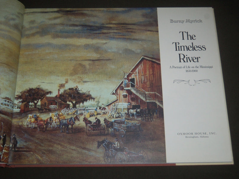 1981 THE TIMELESS RIVER BY BURNY MYRICK HARDCOVER BOOK - GREAT PRINTS - I 982