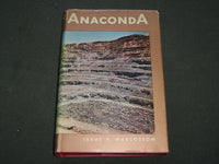 1957 ANACONDA HARDCOVER BOOK BY ISAAC F. MARCOSSON - KD 6207