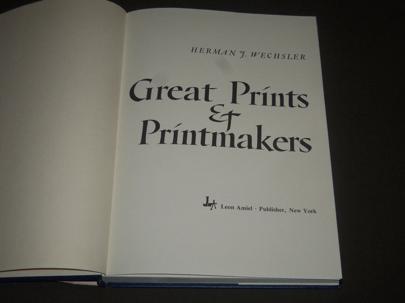 1977 GREAT PRINTS & PRINTMAKERS BY HERMAN F. WECHSLER HARDCOVER BOOK - I 1166