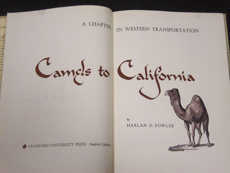 1950 CAMELS TO CALIFORNIA BY HARLAN D. FOWLER BOOK - KD 1849C