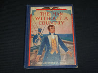 1927 THE MAN WITHOUT A COUNTRY HARDCOVER BOOK BY EDWARD EVERETT HALE - KD 7303