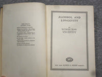 1926 ALCOHOL AND LONGEVITY BY RAYMOND PEARL - KD 2758G