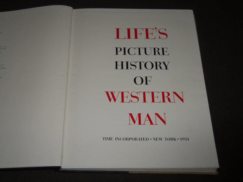 1951 LIFE'S PICTURE HISTORY OF WESTERN MAN BOOK PUBLISHED BY TIME-LIFE - I 1571