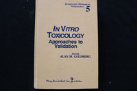 1987 IN VITRO TOXICOLOGY - APPROACHES TO VALIDATION - VOL. 5 HARDCOVER - KD 9792