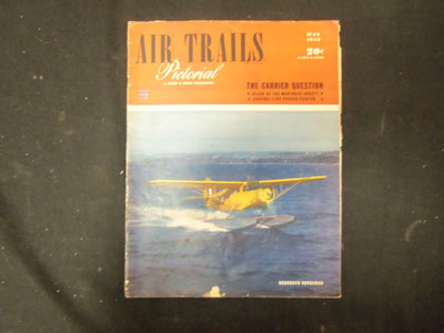 1943 MAY AIR TRAILS PICTORIAL MAGAZINE - STORIES, PHOTOS & ADS - ST 4173