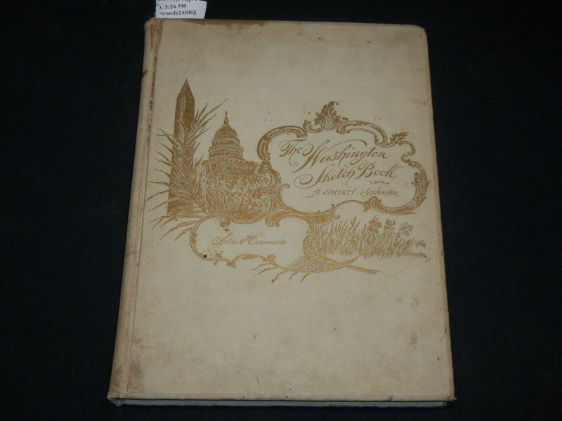 1895 THE WASHINGTON SKETCH BOOK BY IDA HINMAN - GREAT PHOTOS - I 1989
