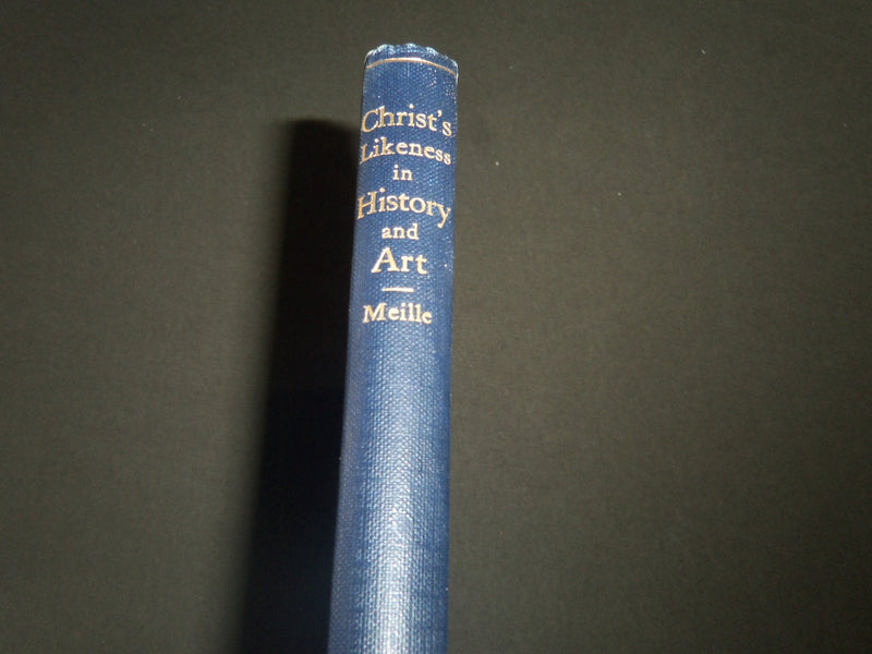1924 CHRISTS'S LIKENESS IN HISTORY AND ART BY GIOVANNI E. MEILLE BOOK - KD 4002