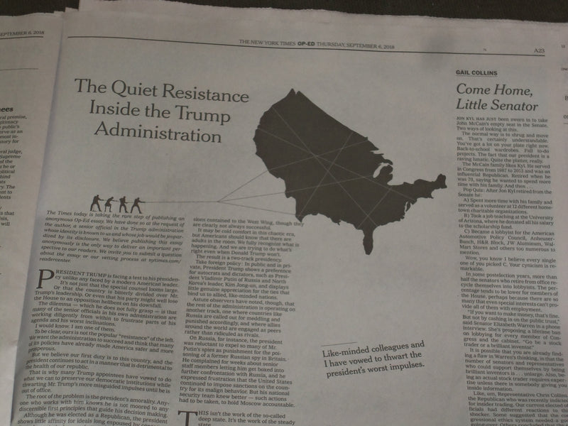 2018 SEPTEMBER 6 NEW YORK TIMES - OP ED: QUIET RESISTANCE INSIDE TRUMP ADMIN.
