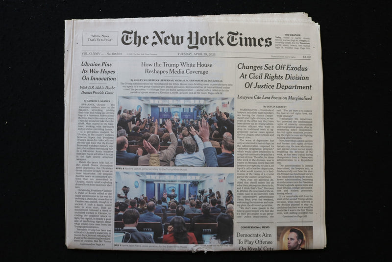 2025 APRIL 29 NEW YORK TIMES - HOW THE TRUMP WHITE HOUSE RESHAPE MEDIA COVERAGE