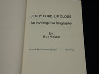 1974 JERRY FORD UP CLOSE HARDCOVER BOOK INSCRIBED BY BUD VESTAL - D 557