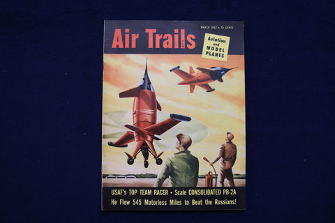 1952 MARCH AIR TRAILS MAGAZINE - CONVERTAPLANES COVER - E 11427