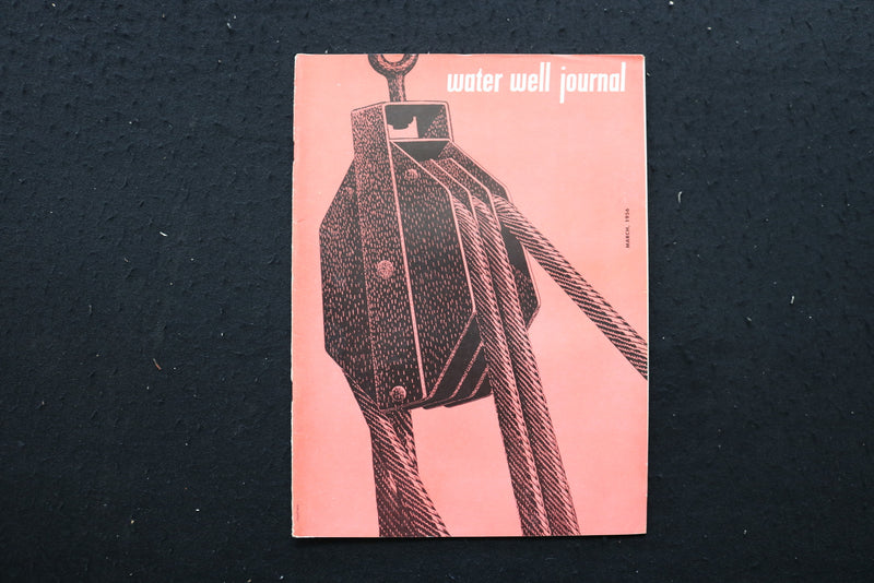 1956 MARCH WATER WELL JOURNAL MAGAZINE - SP 4180V