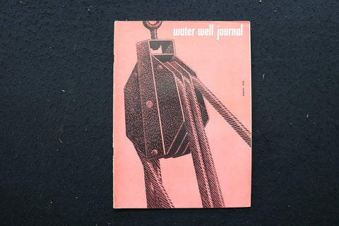 1956 MARCH WATER WELL JOURNAL MAGAZINE - SP 4180V