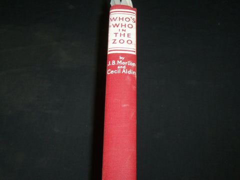 1933 WHO'S WHO IN THE ZOO HARDCOVER BOOK BY MORTON & ALDIN - KD 2767L