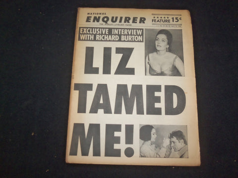 1965 APRIL 18 NATIONAL ENQUIRER NEWSPAPER - BURTON: LIZ TAMED ME! - NP 7382