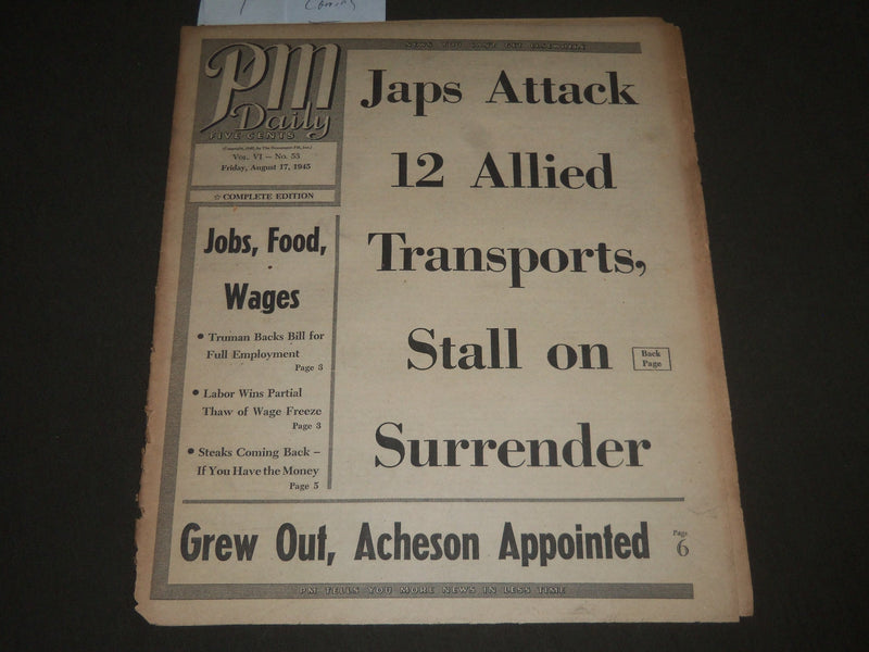 1945 AUGUST 17 PM DAILY NEWSPAPER JAPANESE STALL ON SURRENDER - NP 2701
