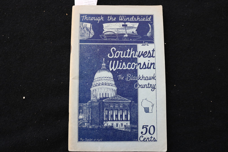 1948 SOUTHWEST WISCONSIN THE BLACKHAWK COUNTRY TRAVEL GUIDE - SOFTCOVER - K 2233