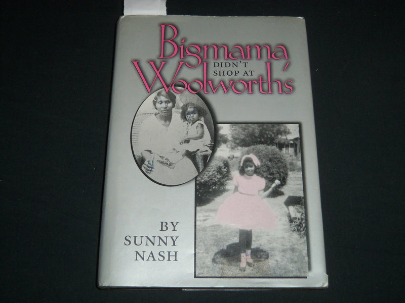 1996 BIGMAMA DIDN'T SHOP AT WOODWORTH'S BOOK SIGNED BY SUNNY NASH - KD 5530