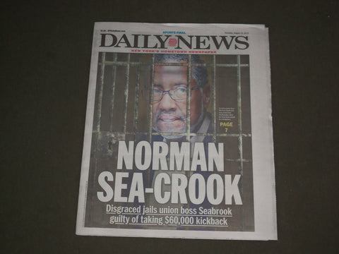 2018 AUGUST 16 NEW YORK DAILY NEWS - NORMAN SEABROOK CONVICTED OF $60K KICKBACK