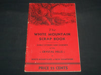 1938 THE WHITE MOUNTAIN SCRAP BOOK - CRYSTAL HILLS - NEW HAMPSHIRE - J 8642