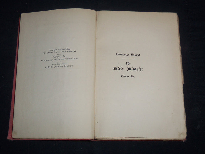 1898 THE LITTLE MINISTER VOLUMES 1 & 2 - J. M. BARRIE - KD 5293O