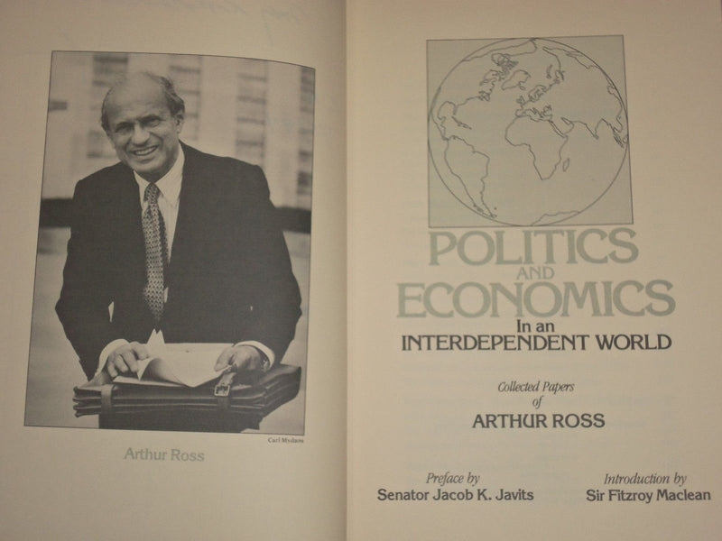 1978 POLITICS AND ECONOMICS BOOK BY ARTHUR ROSS AUTHOR INSCRIBED - KD 2567