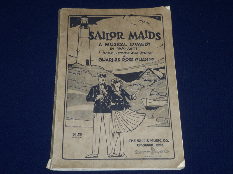1926 SAILOR MAIDS A MUSICAL COMEDY BY CHARLES ROSS CHANEY - SOFTCOVER - SP 2529