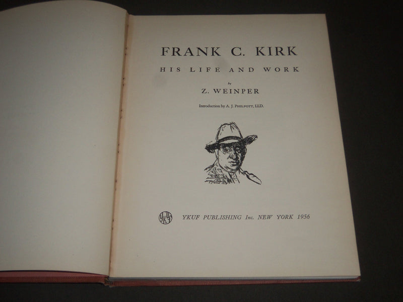 1956 FRANK C. KIRK HIS LIFE AND WORK BY Z. WEINPER - NICE ILLUSTRATIONS- KD 4358