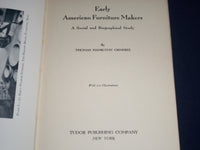 1935 EARLY AMERICAN FURNITURE MAKERS BOOK BY THOMAS ORMSBEE - PHOTOS - KD 1363