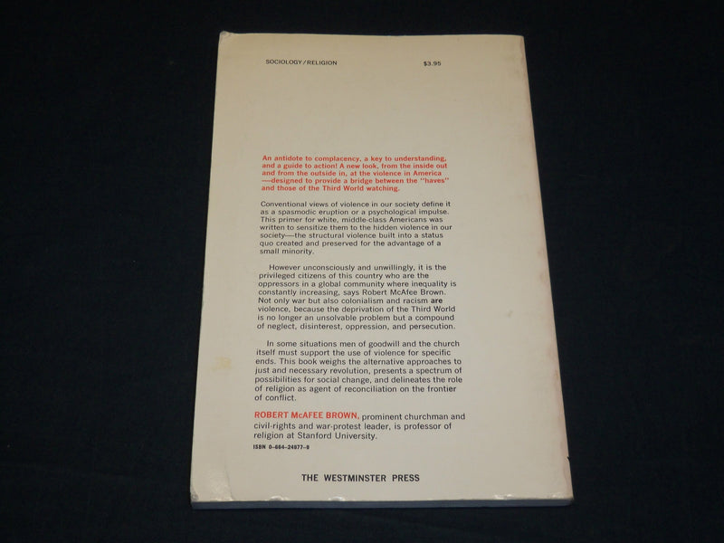 1973 RELIGION AND VIOLENCE BOOK INSCRIBED BY ROBERT MCAFEE BROWN - D 586