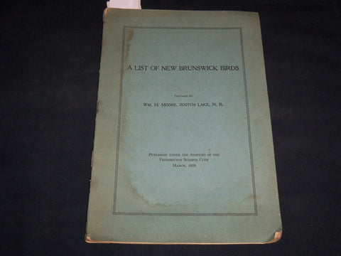 1928 A LIST OF NEW BRUNSWICK BIRDS BY WM. J. MOORE - FREDERICTON SCIENCE- J 8980