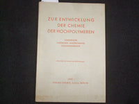 1937 ZUR ENTWICKLUNG DER CHEMIE DER HOCHPOLYMEREN BOOK - GERMAN TEXT - J 9997