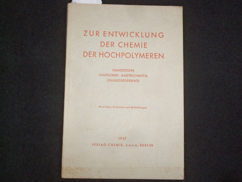 1937 ZUR ENTWICKLUNG DER CHEMIE DER HOCHPOLYMEREN BOOK - GERMAN TEXT - J 9997