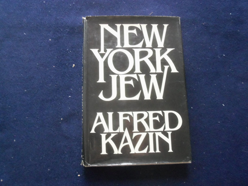 1978 NEW YORK JEW HARDCOVER BOOK BY ALFRED KAZIN - KD 8390