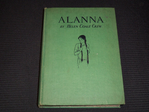 1929 ALANNA HARDCOVER BOOK BY HELEN COALE CREW - JOAN ESLEY - KD 7962