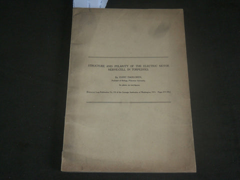 1915 ELECTRIC MOTOR NERVE CELL IN TORPEDOES BOOK BY ULRIC DAHLGREN - J 7115