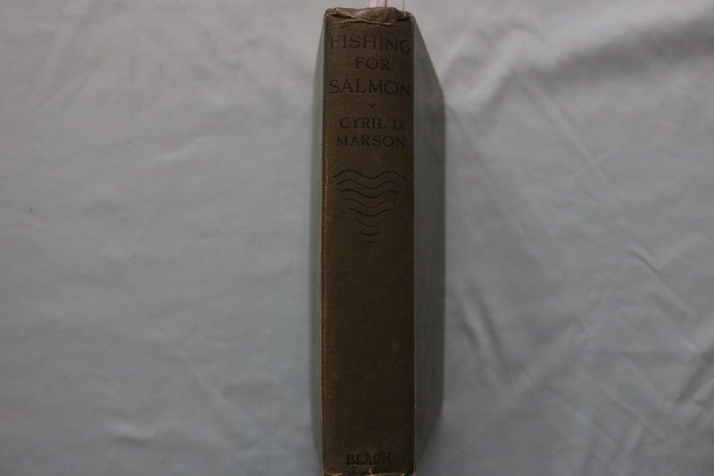 1929 FISHING FOR SALMON HARDCOVER BOOK BY CYRIL D. MARSON - KD 9694