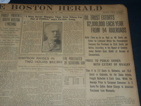 1907 AUGUST 12 THE BOSTON HERALD - OIL TRUSTS EXTORTS 94 RAILROADS - BH 224