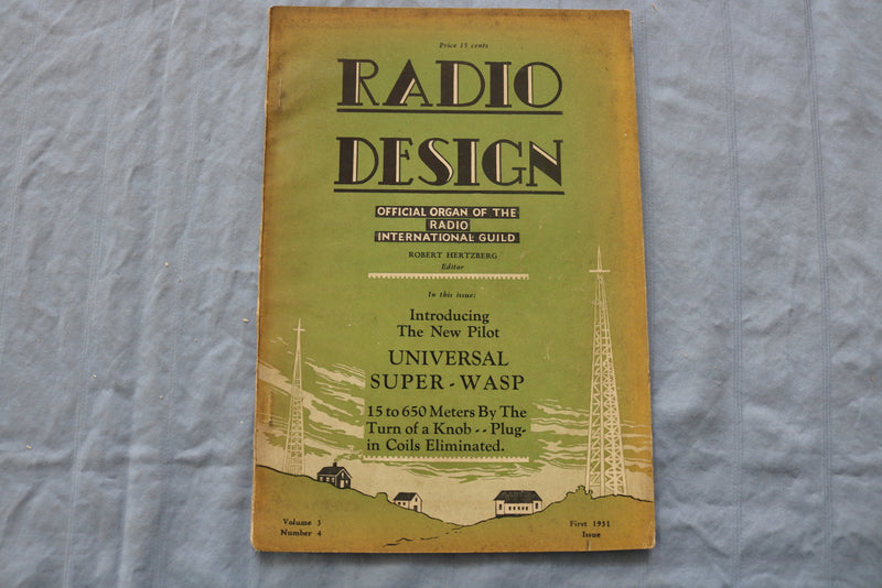 1931 FIRST RADIO DESIGN SOFTCOVER HANDBOOK - UNIVERSAL SUPER-WASP - K 321
