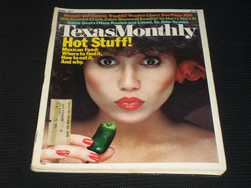 1977 JUNE TEXAS MONTHLY MAGAZINE - HOT STUFF FRONT COVER - E 7565