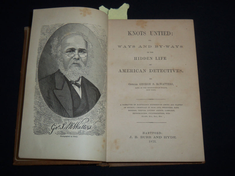 1872 KNOTS UNTIED HIDDEN LIFE OF AMERICAN DETECTIVES VOLUME -MCWATTERS- KD 5633A