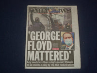2021 APRIL 21 NEW YORK DAILY NEWS NEWSPAPER - DEREK CHAUVIN CONVICTED OF MURDER