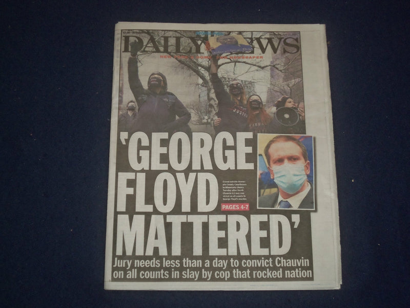 2021 APRIL 21 NEW YORK DAILY NEWS NEWSPAPER - DEREK CHAUVIN CONVICTED OF MURDER
