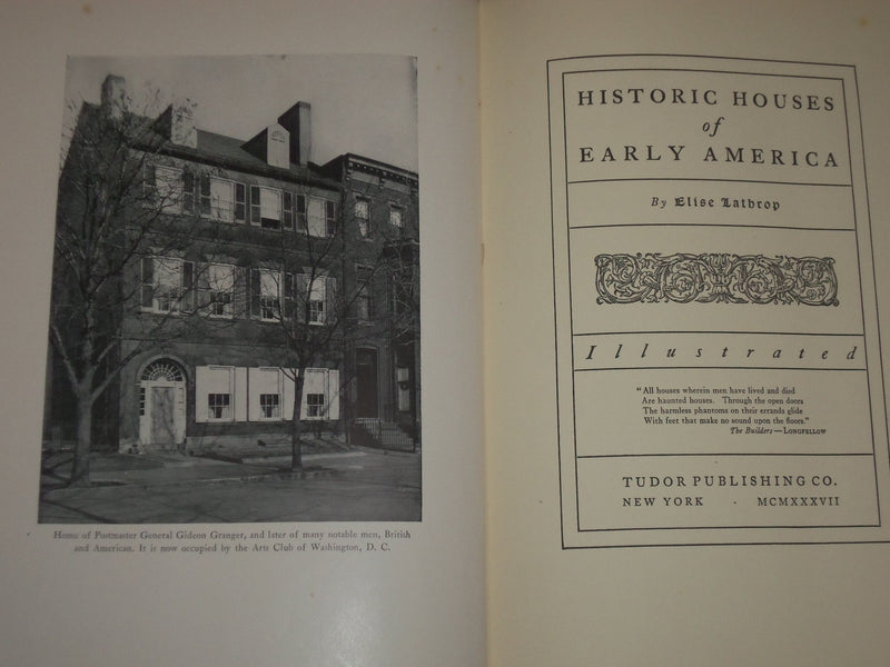 1937 HISTORIC HOUSES OF EARLY AMERICA BY ELISE LATHROP - GREAT PHOTOS - KD 3074