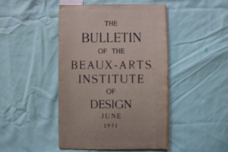 1931 JAN & JUNE BEAUX-ARTS INSTITUTE OF DESIGN BULLETINS - LOT OF 2 - K 3250