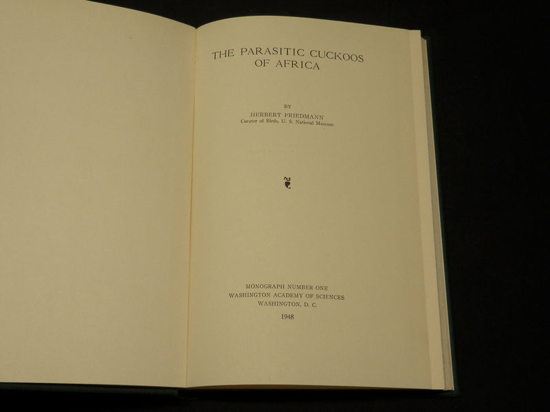 1948 THE PARASITIC CUCKOOS OF AFRICA BY HERBERT FRIEDMANN LOT OF 3 - KD 2755Q