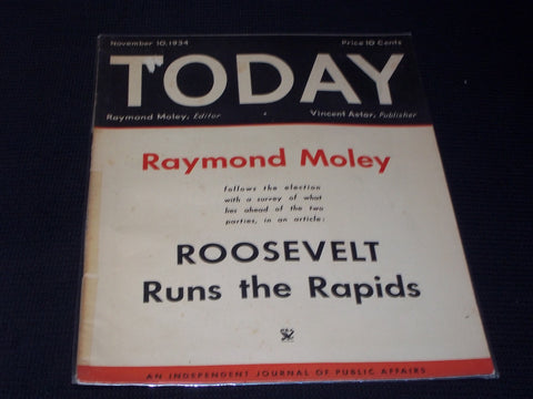 1934 NOVEMBER 10 TODAY MAGAZINE - RAYMOND MOLEY FRONT COVER - E 5990