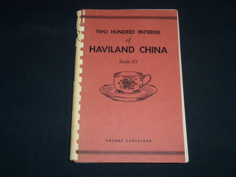 1962 HAVILAND CHINA TWO HUNDRED PATTERNS BOOK III BY ARLENE SCHLEIGER - J 9251