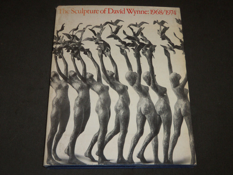 1974 THE SCULPTURE OF DAVID WYNNE 1968-1974 BOOK - GREAT PHOTOS - KD 2062E