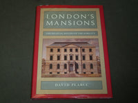 1986 LONDON'S MANSIONS THE PALATIAL HOUSES OF THE NOBILITY BOOK BY PEARCE- D 321